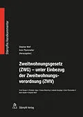 E-Book (pdf) Zweitwohnungsgesetz (ZWG) - unter Einbezug der Zweitwohnungsverordnung (ZWV) von Ernst Hauser, Christoph Jäger, Fabian Mösching