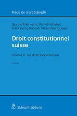 Kartonierter Einband Droit constitutionnel suisse von Giorgio Malinverni, Michel Hottelier, Maya Hertig Randall