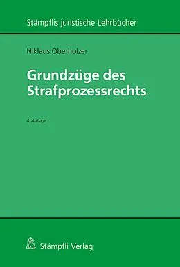 E-Book (pdf) Grundzüge des Strafprozessrechts von Niklaus Oberholzer