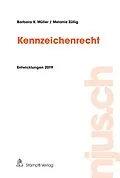 E-Book (pdf) Kennzeichenrecht, Entwicklungen 2019 von Barbara K. Müller, Melanie Züllig