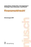 E-Book (pdf) Finanzmarktrecht, Entwicklungen 2019 von Andreas Bohrer, Christian Rehm, Eric Huggenberger