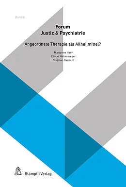 E-Book (pdf) Angeordnete Therapie als Allheilmittel? von Lukas Bürge, Tamás Czuczor, Elmar Habermeyer