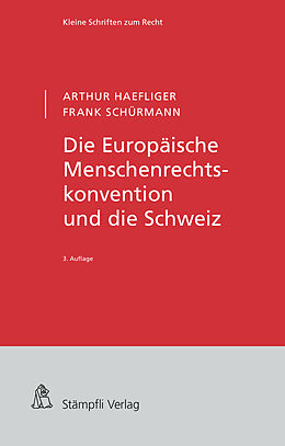 E-Book (pdf) Die Europäische Menschenrechtskonvention und die Schweiz von Arthur Haefliger, Frank Schürmann