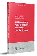 Kartonierter Einband Die Europäische Menschenrechtskonvention und die Schweiz von Arthur Haefliger, Frank Schürmann