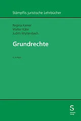 E-Book (pdf) Grundrechte von Regina Kiener, Walter Kälin, Judith Wyttenbach