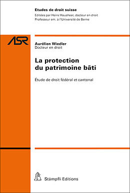 Couverture cartonnée La protection du patrimoine bâti de Aurélien Wiedler