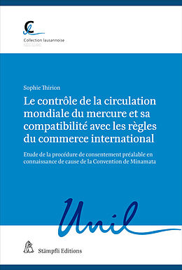 Kartonierter Einband Le contrôle de la circulation mondiale du mercure et sa compatibilité avec les règles du commerce international von Sophie Thirion