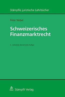E-Book (pdf) Schweizerisches Finanzmarktrecht von Peter Nobel