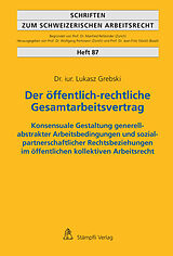 E-Book (pdf) Der öffentlich-rechtliche Gesamtarbeitsvertrag von Lukasz Grebski