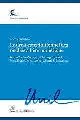 Kartonierter Einband Le droit constitutionnel des médias à lère numérique von Andrea Frattolillo