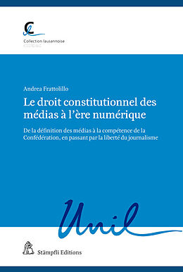 Couverture cartonnée Le droit constitutionnel des médias à lère numérique de Andrea Frattolillo