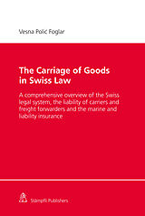 eBook (pdf) The Carriage of Goods in Swiss Law de Vesna Poli? Foglar