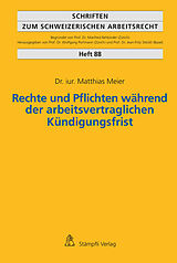 Paperback Rechte und Pflichten während der arbeitsvertraglichen Kündigungsfrist von Matthias Meier
