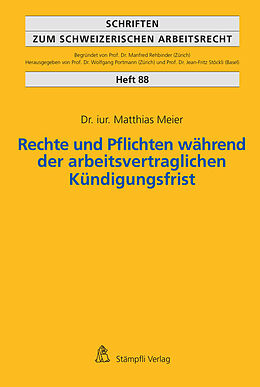 Kartonierter Einband Rechte und Pflichten während der arbeitsvertraglichen Kündigungsfrist von Matthias Meier