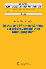 E-Book (pdf) Rechte und Pflichten während der arbeitsvertraglichen Kündigungsfrist von Matthias Meier