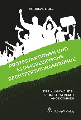E-Book (pdf) Protestaktionen und klimaspezifische Rechtfertigungsgründe von Andreas Noll