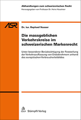 E-Book (pdf) Die massgeblichen Verkehrskreise im schweizerischen Markenrecht von Raphael M. Nusser