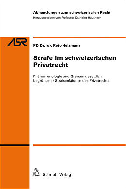 E-Book (pdf) Strafe im schweizerischen Privatrecht von Reto Heizmann