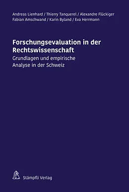 E-Book (pdf) Forschungsevaluation in der Rechtswissenschaft von Fabian Max Theodor Amschwand, Karin Byland, Alexandre Flückiger