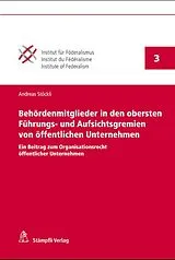 Kartonierter Einband Behördenmitglieder in den obersten Führungs- und Aufsichtsgremien von öffentlichen Unternehmen von Andreas Stöckli
