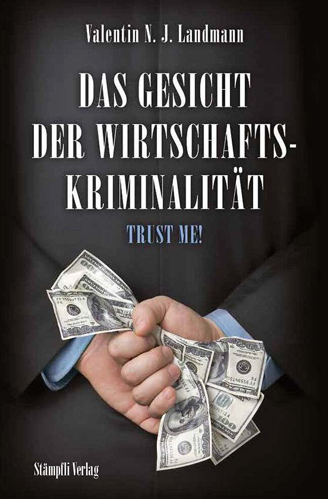 Das Gesicht der Wirtschaftskriminalität