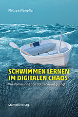 E-Book (pdf) Schwimmen lernen im digitalen Chaos von Philippe Wampfler