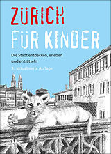 Kartonierter Einband Zürich für Kinder von Martina Frei, Regula Bühler-Honegger