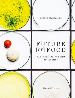 Fester Einband Future [of] Food von Andrea Staudacher
