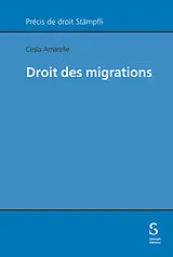 Kartonierter Einband Droit des migrations von Cesla Amarelle