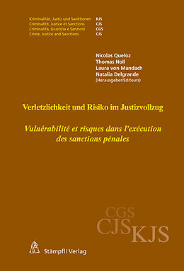Kartonierter Einband Verletzlichkeit und Risiko im Justizvollzug - Vulnérabilité et risques dans l'exécution des sanctions pénales von 