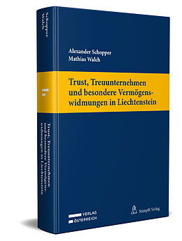 Kartonierter Einband Trust, Treuunternehmen und besondere Vermögenswidmungen in Liechtenstein von Alexander Schopper, Mathias Walch