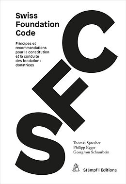 Couverture cartonnée Swiss Foundation Code 2021 de Thomas Sprecher, Philipp Egger, Georg von Schnurbein