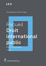Kartonierter Einband Recueil : Droit international public von Samantha Besson, Andreas R. Ziegler