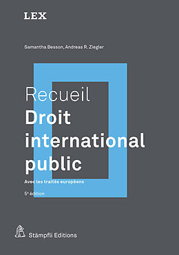 Kartonierter Einband Recueil : Droit international public von Samantha Besson, Andreas R. Ziegler