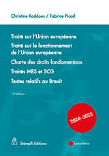 Kartonierter Einband Traité sur l'Union européenne. Traité sur le fonctionnement de l'Union européenne, Charte des droits fondamentaux, Traités MES et SCG, Textes relatifs au Brexit von Christine Kaddous, Fabrice Picod