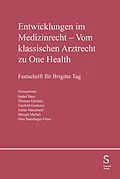 E-Book (pdf) Entwicklung im Medizinrecht - Vom klassischen Arztrecht zu One Health von 