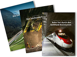 Fester Einband Paket: Gotthard-Basistunnel - der längste Tunnel der Welt von 