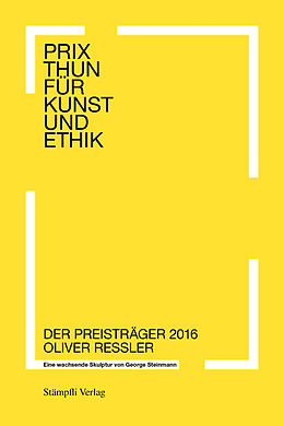 Kartonierter Einband Prix Thun für Kunst und Ethik von George Steinmann, Stange Raimar, Konrad Tobler