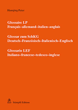 Kartonierter Einband Glossaire LP - Glossar zum SchKG - Glossario LEF von Hansjörg Peter