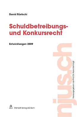Kartonierter Einband Schuldbetreibungs- und Konkursrecht, Entwicklungen 2009 von David Rüetschi