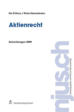 Kartonierter Einband Aktienrecht, Entwicklungen 2009 von Urs P. Gnos, Petra Hanselmann