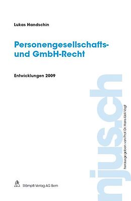 Kartonierter Einband Personengesellschafts- und GmbH-Recht, Entwicklungen 2009 von Lukas Handschin