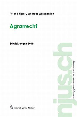 Kartonierter Einband Agrarrecht, Entwicklungen 2009 von Roland Norer, Andreas Wasserfallen