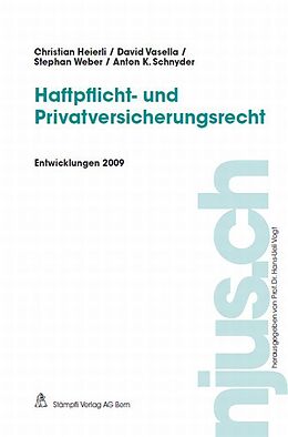 Kartonierter Einband Haftpflicht- und Privatversicherungsrecht, Entwicklungen 2009 von Christian Marcus Heierli, David Vasella, Stephan Weber