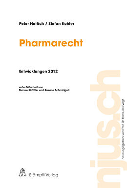 Kartonierter Einband Pharmarecht Entwicklungen 2012 von Peter Hettich, Stefan Kohler
