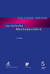 Kartonierter Einband Juristische Methodenlehre von Ernst A. Kramer, Ruth Arnet