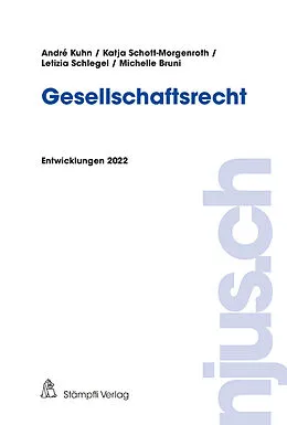 E-Book (pdf) Gesellschaftsrecht von André Kuhn, Katja Schott-Morgenroth, Letizia Schlegel
