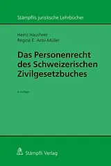 Fester Einband Das Personenrecht des Schweizerischen Zivilgesetzbuches von Heinz Hausheer, Regina E. Aebi-Müller
