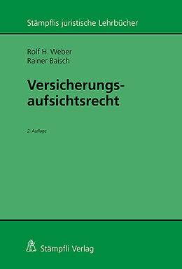 Couverture cartonnée Versicherungsaufsichtsrecht de Rolf H. Weber, Rainer Baisch