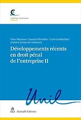 Kartonierter Einband Développements récents en droit pénal de l'entreprise II von Yves Bertossa, Philipp Lüscher, Miriam Mazou